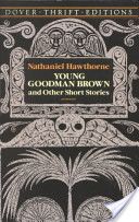 Young Goodman Brown and Other Short Stories