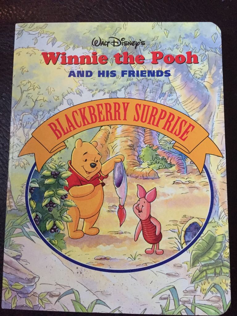 Blackberry Surprise (Walt Disney’s Winnie the Pooh and his Friends)