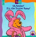 Oh Bother! It’s the Easter Bunny!