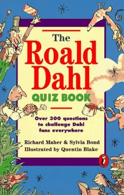The Roald Dahl Quiz Book