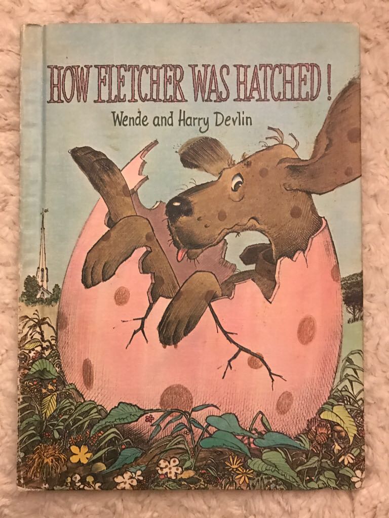 How Fletcher Was Hatched!