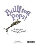 Bullfrog Pops! - Rick Walton (Scholastic) book collectible [Barcode 9780439242448] - Main Image 1