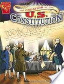 The Creation Of The U.S. Constitution
