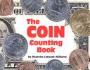 Coin Counting Book, The - Rozanne Lanczak Williams (Charlesbridge Publishing) book collectible [Barcode 9780881063264] - Main Image 1