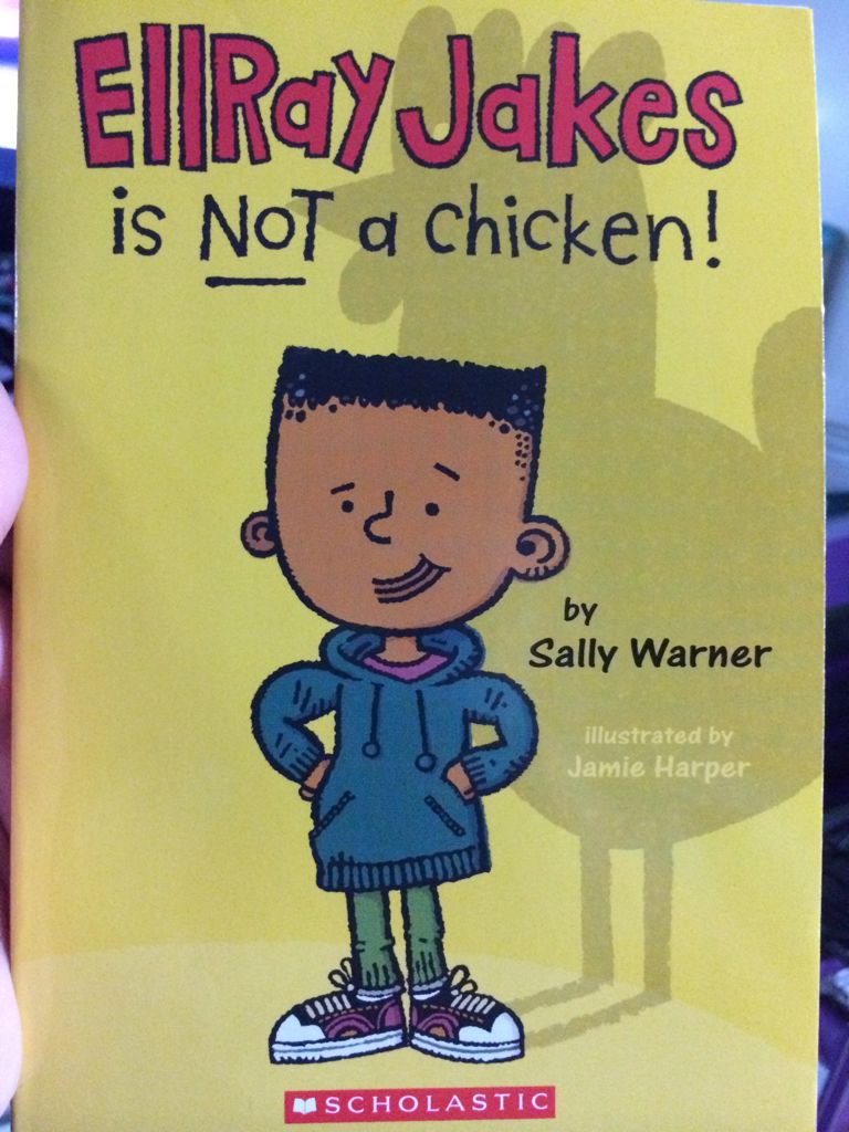 Ellray Jakes Is NOT A Chicken - Sally Warner (Scholastic) book collectible [Barcode 9780545390729] - Main Image 1
