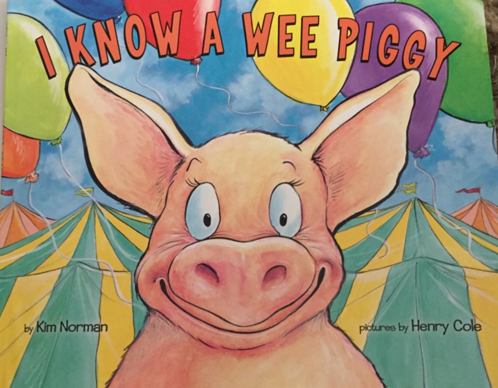 I Know a Wee Piggy
