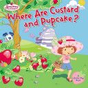 Where Are Custard and Pupcake?