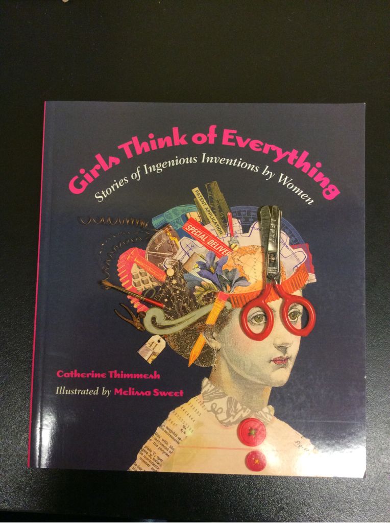 Girls Think Of Everything - Catherine Thimmesh (Houghton Mifflin Harcourt - Paperback) book collectible [Barcode 9780618195633] - Main Image 1