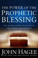 The Power of the Prophetic Blessing