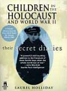 Children In The Holocaust And World War II: Their Secret Diaries - Laurel Holliday (Pocket Books - Paperback) book collectible [Barcode 9780671520557] - Main Image 1