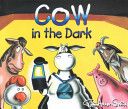 Cow in the Dark - Todd Aaron (New Kids Media) book collectible [Barcode 9780801044762] - Main Image 1