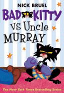 Bad Kitty #5: Vs. Uncle Murray Need 1 Graphic Novel - Nick Bruel (Roaring Book Press - Paperback) book collectible [Barcode 9780312674830] - Main Image 1