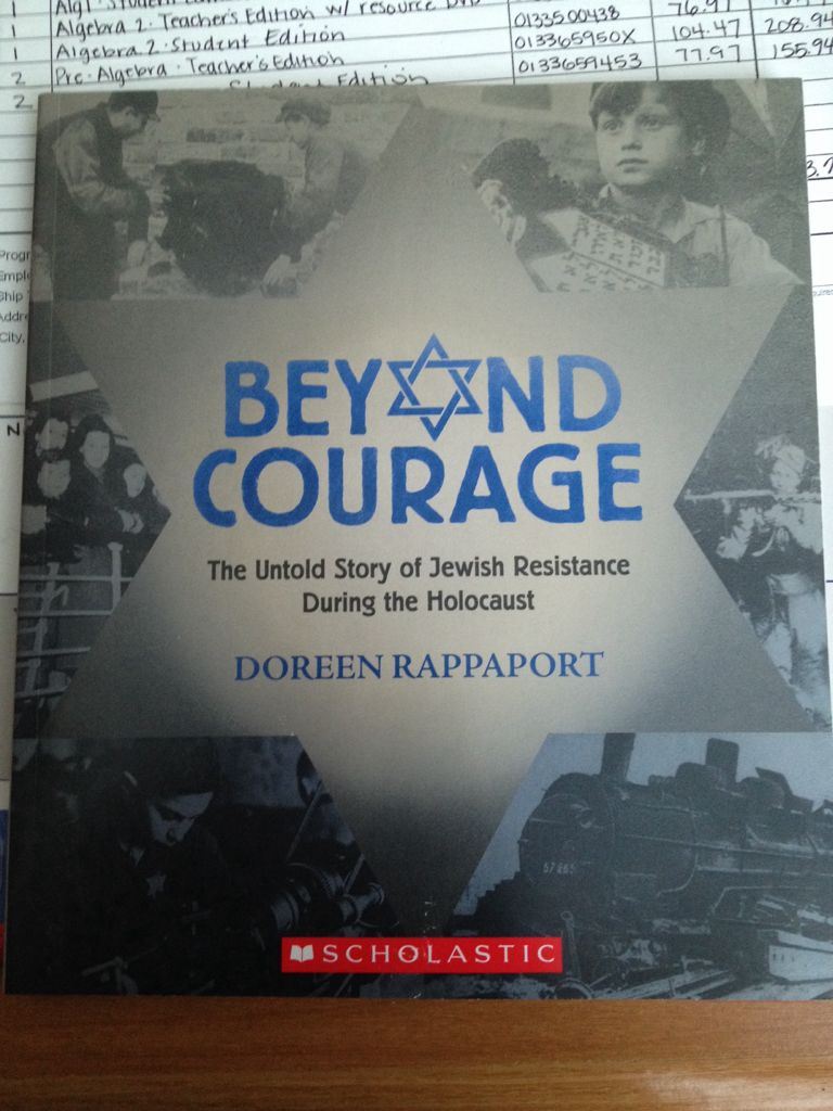 Beyond Courage: The Untold Story Of Jewish Resistance During The Holocaust