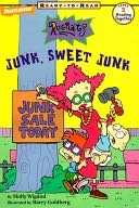 Junk, Sweet Junk