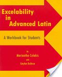 Excelability in Advanced Latin