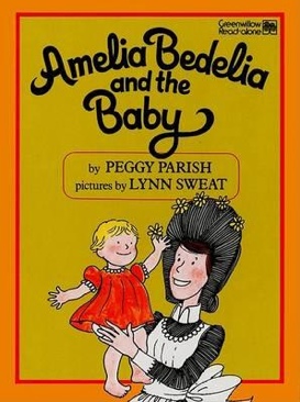 Amelia Bedelia and the Baby - Peggy Parish (Avon - Paperback) book collectible [Barcode 9780380570676] - Main Image 1
