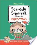 Scaredy Squirrel Prepares for Christmas