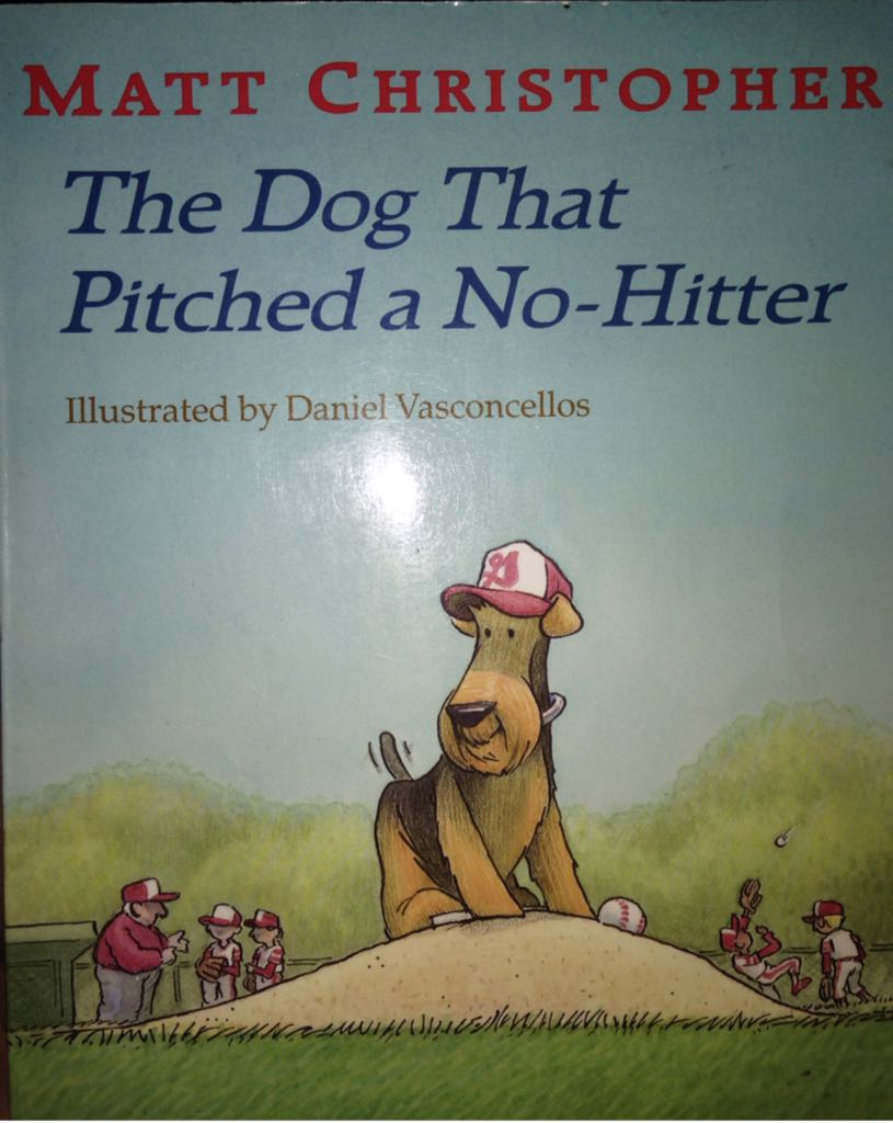 The Dog that Pitched a No-hitter - Matt Christopher book collectible [Barcode 9780316141031] - Main Image 1