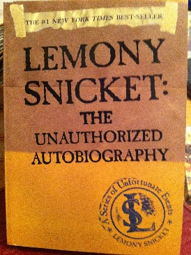 Lemony Snicker: The Unauthorized Autobiography