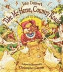 John Denver’s Take Me Home, Country Roads
