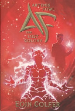 Artemis Fowl #5: The Lost Colony - Eoin Colfer (Disney-Hyperion - Paperback) book collectible [Barcode 9781423124948] - Main Image 1