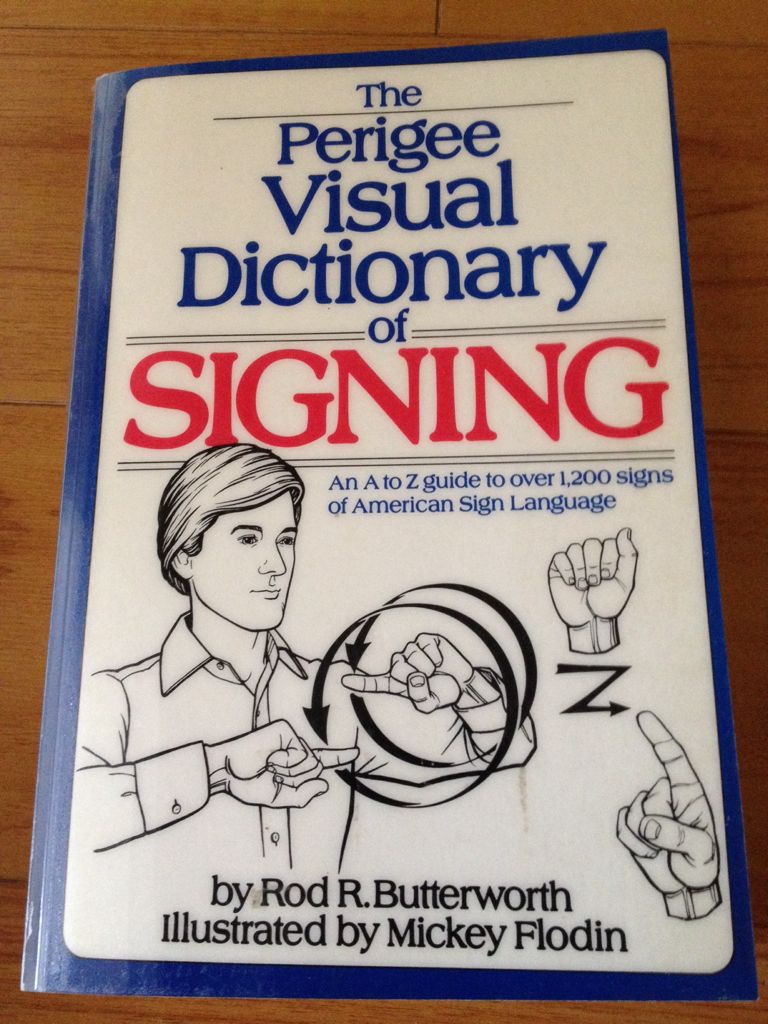 The Perigee Visual Dictionary of Signing