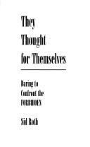 They thought for themselves