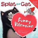 Splat the Cat: Funny Valentine - Lift-the-Flap Book