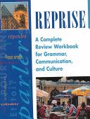 Reprise: A Complete Review Workbook for Grammar, Communication, and Culture