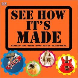 See How It’s Made