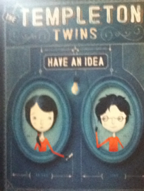 The Templeton Twins Have an Idea - Ellis Weiner (Chronicle Books) book collectible [Barcode 9780811866798] - Main Image 1