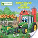 Johnny Tractor and the Big Surprise - Judy Katschke (Running Press) book collectible [Barcode 9780762426287] - Main Image 1