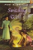 Switching well - Peni R. Griffin (Puffin) book collectible [Barcode 9780140369106] - Main Image 1