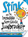 Stink #2 The Incredible Super-Galactic Jawbreaker - Megan McDonald (Candlewick Press) book collectible [Barcode 9780763664206] - Main Image 1