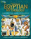 Treasury of Egyptian Mythology - Donna Jo Napoli (National Geographic Books - Hardcover) book collectible [Barcode 9781426313806] - Main Image 1