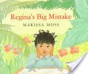 Regina’s Big Mistake