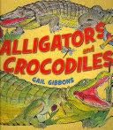 Alligators and Crocodiles
