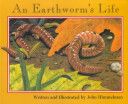 An Earthworm’s Life - Jonn Himmelman (Childrens Pr - Paperback) book collectible [Barcode 9780516265353] - Main Image 1