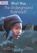 What Was the Underground Railroad? - Who HQ (Penguin - Paperback) book collectible [Barcode 9780448467122] - Main Image 1