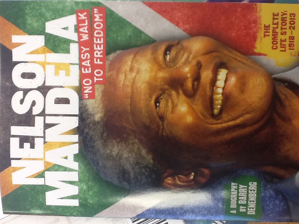 Nelson Mandela ”No Easy Walk To Freedom”