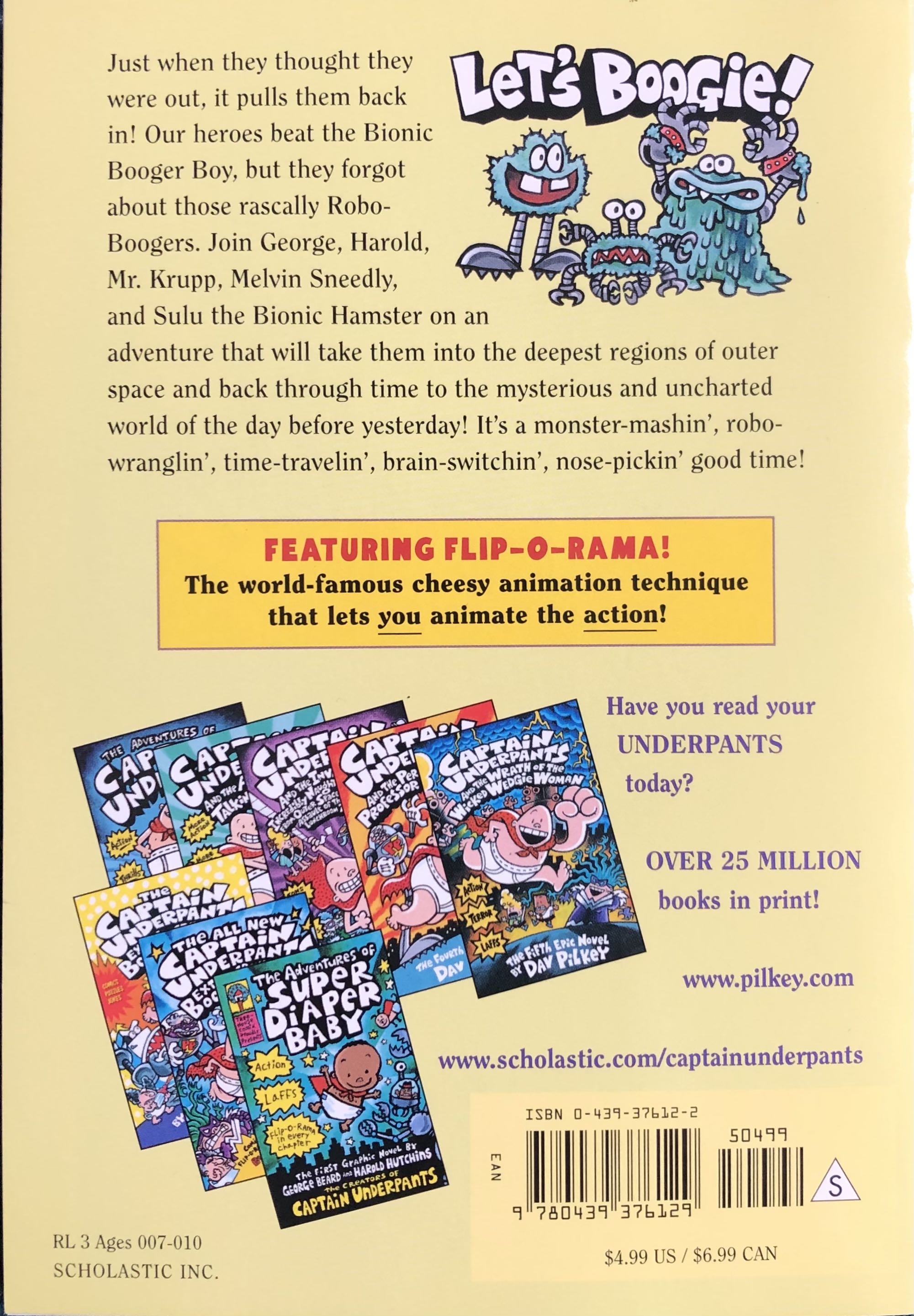 Captain Underpants 07: Captain Underpants and the Big, Bad Battle Of The Bionic Booger Boy Part 2 - Revenge Of The Ridiculous Robo-Boogers - Dav Pilkey (A Scholastic Press - Paperback) book collectible [Barcode 9780439977722] - Main Image 2