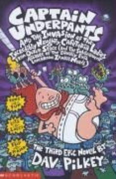 Captain Underpants 03: Captain Underpants and the Invasion of the Incredibly Naughty Cafeteria Ladies From Space - Dav Pilkey (A Scholastic Press - Paperback) book collectible [Barcode 9780439997102] - Main Image 1