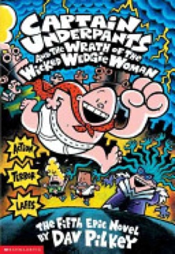 Captain Underpants And The Wrath Of The Wicked Wedgie Woman - Dav Pilkey (Blue Sky Press - Paperback) book collectible [Barcode 9780439050005] - Main Image 1