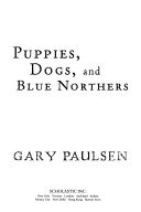 Puppies, dogs, and blue northers