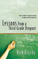 Lessons from a Third Grade Dropout