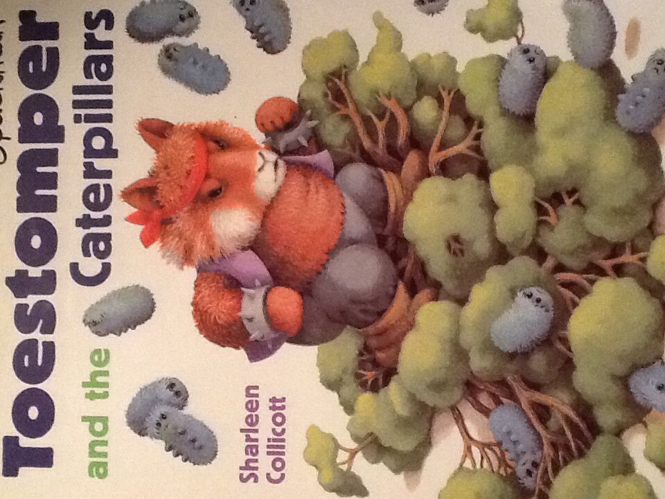 Toestomper and the Caterpillars