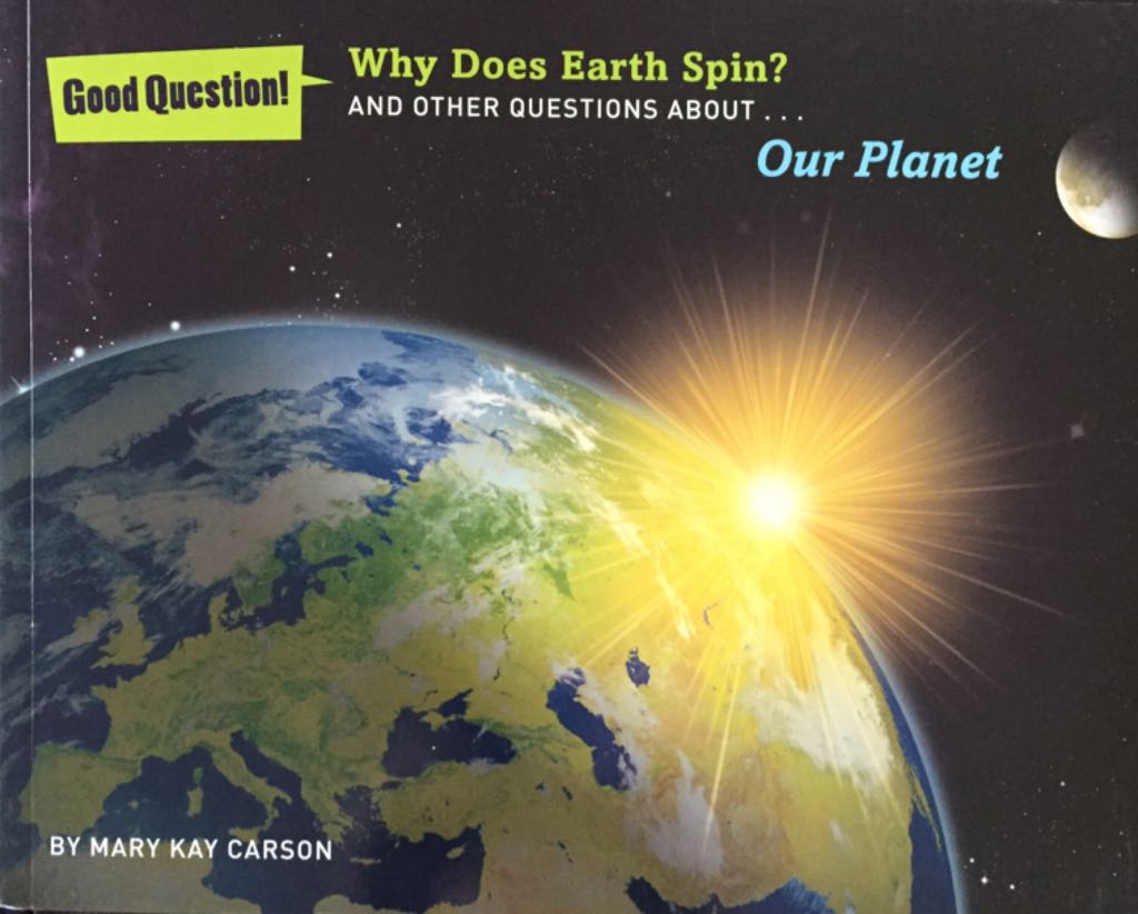 Why Does the Earth Spin?