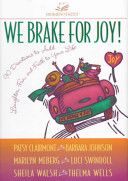 We Brake for Joy!