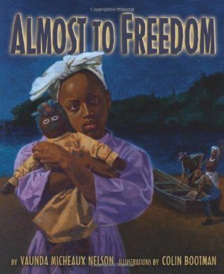 Almost to Freedom - Vaunda Micheaux Nelson (Scholastic Inc - Paperback) book collectible [Barcode 9780439631563] - Main Image 1