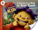 Sid the Science Kid: A Cavity Is a Hole in Your Tooth